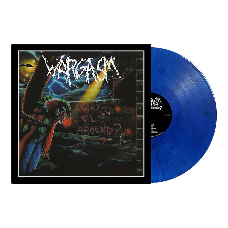 WARGASM - Why Play Around? - TRANSPARENT BLUE/BLACK MARBLE