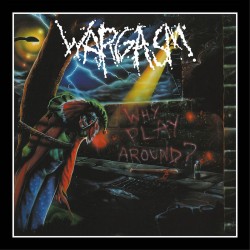 WARGASM - Why Play Around? - LP