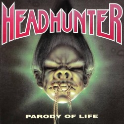 HEADHUNTER - Parody Of Life - LP