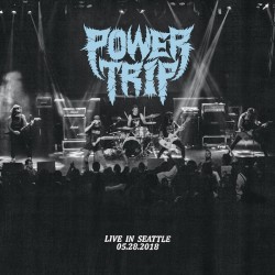 POWER TRIP - Live In Seattle 05.28.2018 - CD