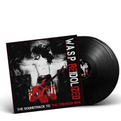 W.A.S.P. - Reidolized (The Soundtrack To The Crimson Idol) - 2LP