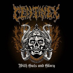 CENTINEX - With Guts And Glory - CD