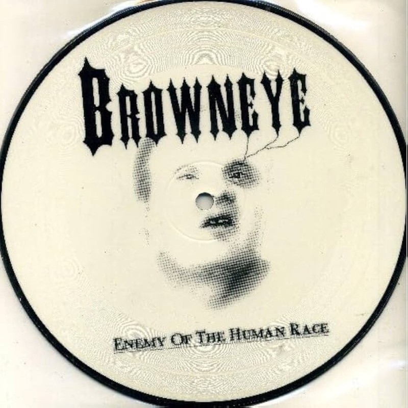 BROWNEYE / SATAN'S BAKE SALE - Enemy Of The Human Race / Phone Fun - 7“PICDISC