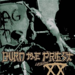 BURN THE PRIEST - Legion: XX - CD