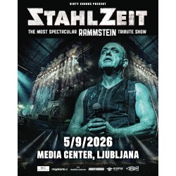 STAHLZEIT / The Most Spectacular Rammstein Tribute Show - Ljubljana, 05.09.2026 - TICKET