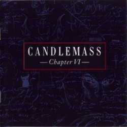 CANDLEMASS - Chapter VI - LP
