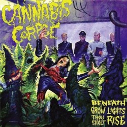 CANNABIS CORPSE - Beneath Grow Lights Thou Shalt Rise - DIGI CD